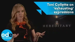 Hereditary: Toni Collette on 'exhausting' expressions