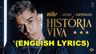 HISTÓRIA VIVA - VEIGH X MIBR [ENGLISH LYRICS]