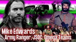 RANGER, RRC (JSOC), OMEGA Team Operator | Mike Edwards | Ep. 240