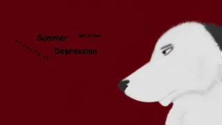 Summer Depression 1 Hour