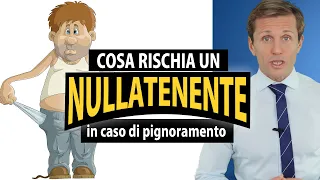 Cosa rischia un nullatenente in caso di pignoramento? | avv. Angelo Greco