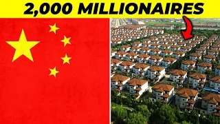 The Chinese Village Where Every Resident is a Millionaire.