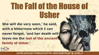 Learn English through story level 5 ⭐ Subtitle ⭐ The Fall of the House of Usher