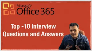 Top-10 Interview Questions and Answers of Office365 in Hindi  | Become Office365 Expert