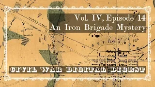 An Iron Brigade Mystery - Vol. IV, Episode 14
