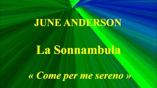 June Anderson   La sonnambula   Come per me sereno
