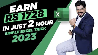 Excel Trick to earn Rs 1728 in just 2 hours