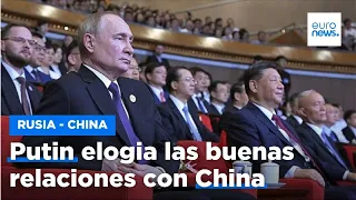 Putin elogia las buenas relaciones con China: "Los rusos y los chinos somos hermanos"