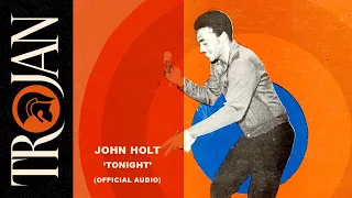 John Holt - "Tonight" (Official Audio)