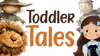 Short Story: The Wizard of Oz for Babies & Toddlers 🧙🏻‍♂️🦁👠
