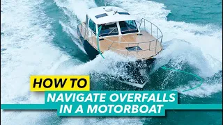 How to navigate overfalls | Improve your driving skills with Jon Mendez | Motor Boat & Yachting