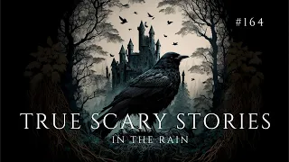 Raven's Reading Room 164 | TRUE Scary Stories in the Rain | The Archives of @RavenReads