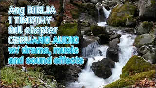 (15) THE HOLY BIBLE  1 TIMOTHY 1- 6 (CEBUANO AUDIO BIBLE) w/ drama, music and sound effects