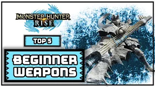 Monster Hunter Rise | Top 5 Beginner Weapons