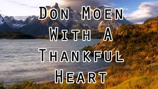 Don Moen - With A Thankful Heart (Lyrics)