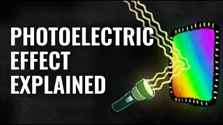Quantum 101 Episode 8: Photoelectric Effect Explained