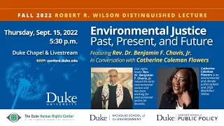Wilson Lecture | Environmental Justice: Past, Present and Future