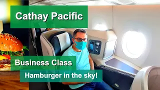 Cathay Pacific | A350 | Hamburger at 30,000ft!
