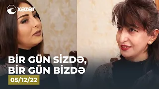 Bir Gün Sizdə, Bir Gün Bizdə -  (Orxan Nağıyevin Evi) 05.12.2022