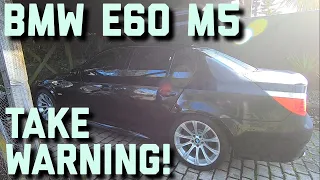 BMW E60 M5 Take Warning! The Two Main Expenses Of Ownership