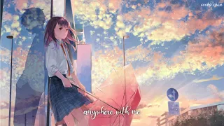 Nightcore ➻ Time Is Not On Our Side (Lyrics)