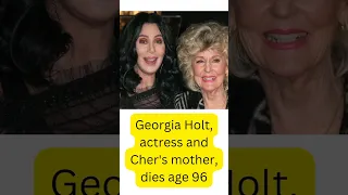 Georgia Holt, actress and Cher's mother, dies age 96