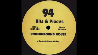 BITS & PIECES 94 A Dynamite House Medley * No Label 1024
