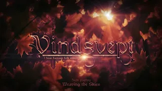 Audiophile High Quality 1 Hour of Medieval Fantasy Music by Vindsvept 2