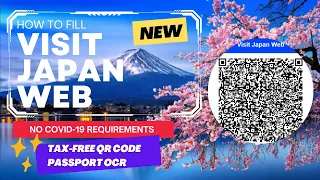 How to Fill Visit Japan Web to Enter Japan - Requirements to Enter Japan