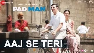 AAJ SE TERI | PadMan | In Cinemas February 8