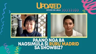 Paano nga ba nagsimula si Ruru Madrid sa showbiz? | Updated with Nelson Canlas