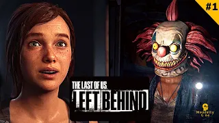 THE LAST OF US PART 1 LEFT BEHIND DLC Part 1 - ELLIE AND RILEY