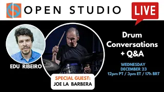 Joe La Barbera + Edu Ribeiro | Drum Conversations + Q&A