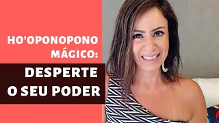 Ho'oponopono MÁGICO: Desperte o seu PODER