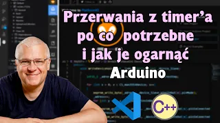 Podstawy Arduino, Przerwania z Tmier'a. Prosto, łatwo i przyjemnie👍👍👍