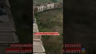 HONDUREÑO INMIGRANTE EN ESTADOS UNIDOS LLEGÓ EN EL TREN DE LA MUERTE😱