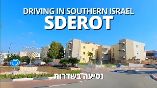 SDEROT • Driving through City in south ISRAEL 2021