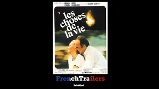 Les choses de la vie (1970) - Trailer with French subtitles