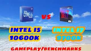 Intel i5 10600k vs Intel i7 9700k - Testing/Benchmarks