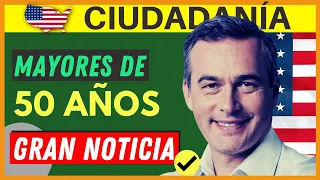 PERSONAS MAYORES DE 50 AÑOS: información actualizada sobre el examen de ciudadanía americana 2024