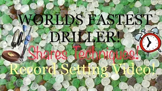 How To Drill Sea Glass! Techniques For Beginners To Experts Shared Before A World Record Is Set!