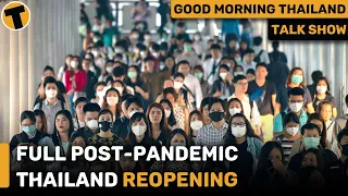 Full post-pandemic Thailand reopening | GMT