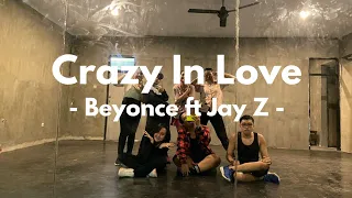 Crazy in Love | Beyonce ft Jay Z (Homecoming Live) | Dance Choreography