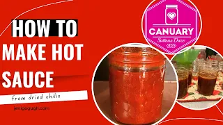 How to Make Hot Sauce form Dried Peppers // Canuary // Canning with For Jars Lids//// Jeni Gough