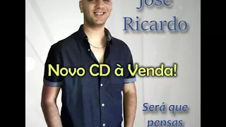 José Ricardo - Será que pensa em mim (Cd-2017)