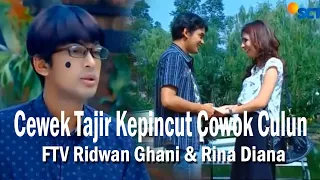 FTV Ridwan Ghani & Rina Diana - Cewek Tajir Kepincut Cowok Culun