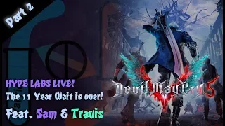 THE 11 YEAR WAIT IS OVER! Sam Plays Devil May Cry 5! - Stream LP Part 2