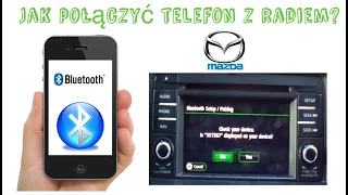 Jak połączyć telefon z radiem przez BLUETOOTH w Mazdzie 6 3 CX-3 CX-5? Mazda Gj 2014