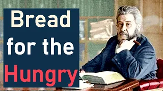 Bread for the Hungry - Charles Spurgeon Audio Sermons (Deuteronomy 8:3)