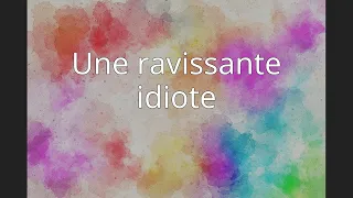 Une ravissante idiote